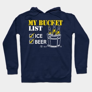 My Bucket. Beer and Ice Hoodie